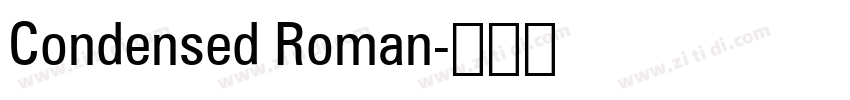 Condensed Roman字体转换 Condensed Roman字体转换